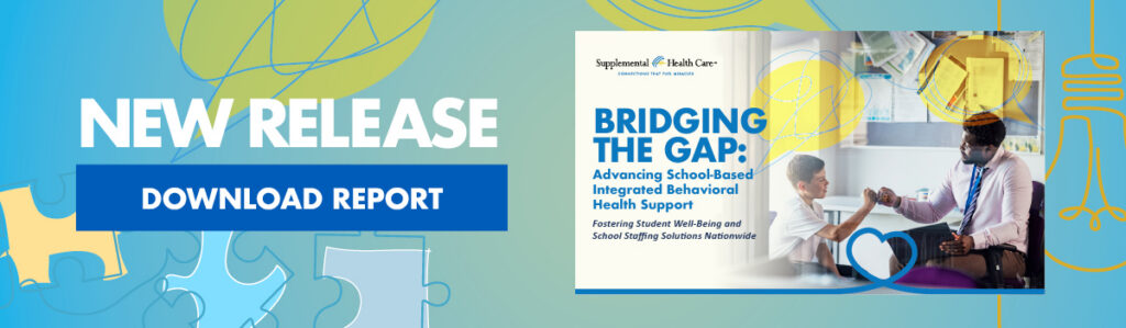 Banner promoting a new report titled "Bridging the Gap: Advancing School-Based Integrated Behavioral Health Support," with a download button and puzzle piece graphics.